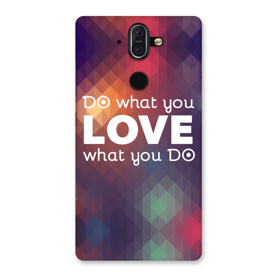 Do What You Love Back Case for Nokia 8 Sirocco