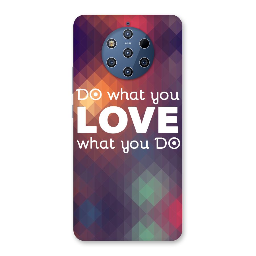 Do What You Love Back Case for Nokia 9 PureView