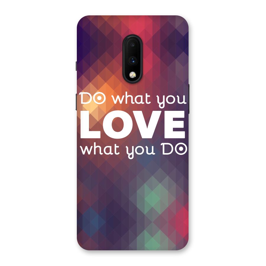 Do What You Love Back Case for OnePlus 7