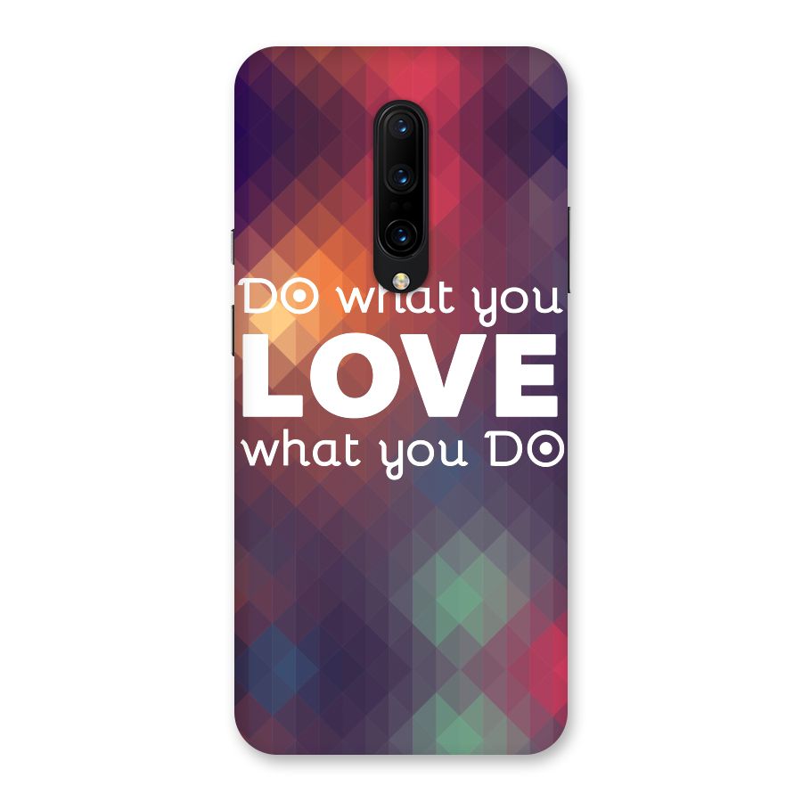 Do What You Love Back Case for OnePlus 7 Pro