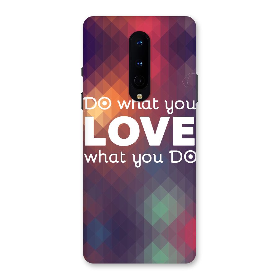 Do What You Love Back Case for OnePlus 8