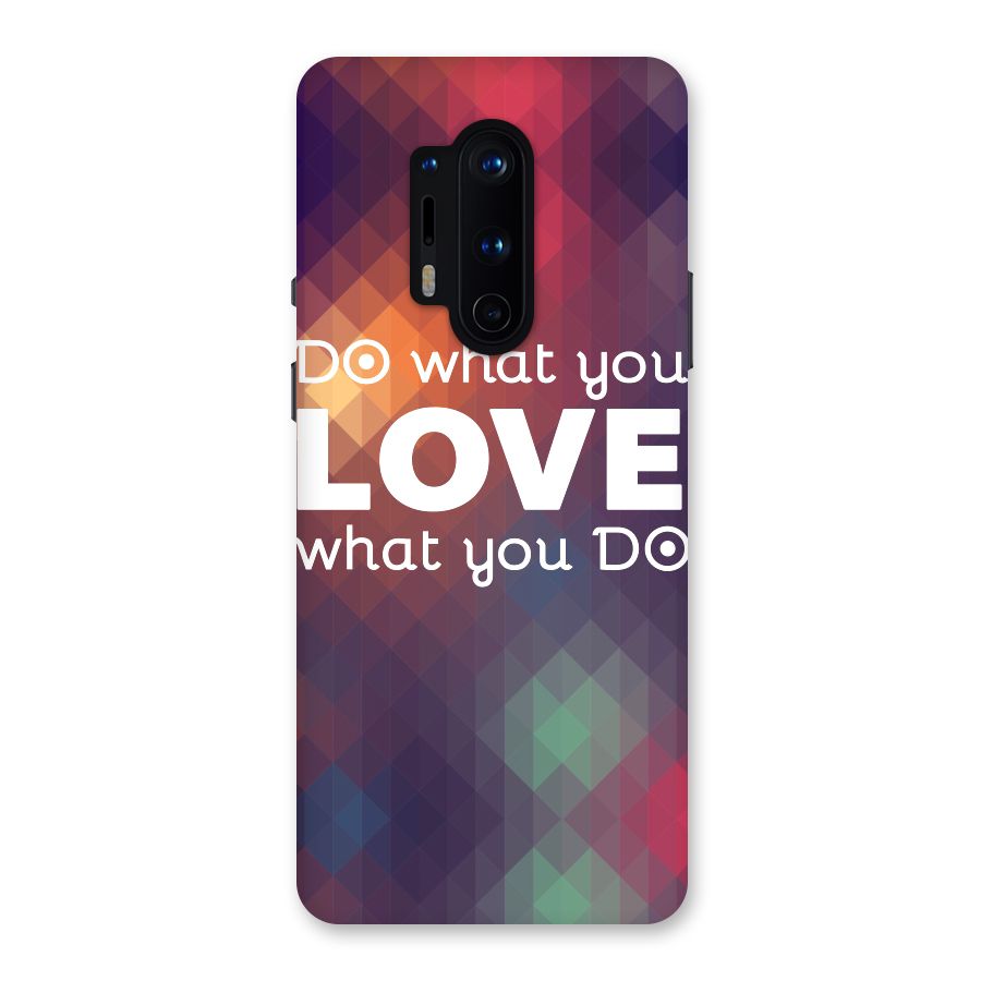 Do What You Love Back Case for OnePlus 8 Pro