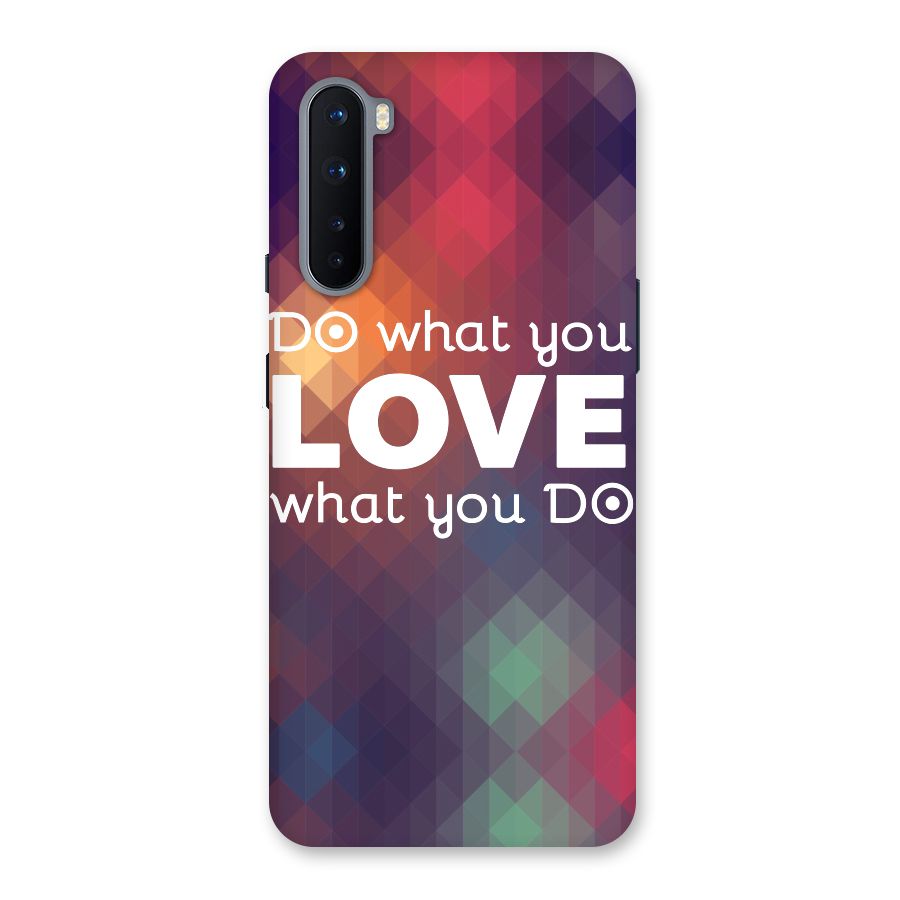 Do What You Love Back Case for OnePlus Nord