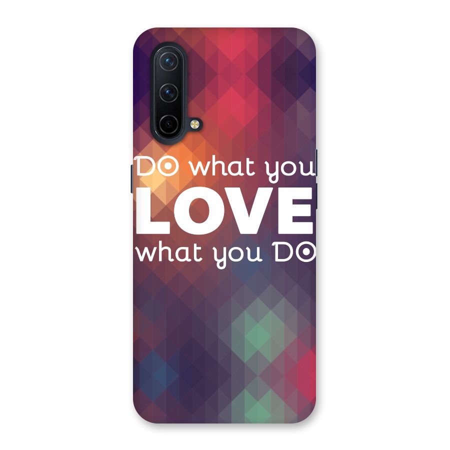 Do What You Love Back Case for OnePlus Nord CE 5G