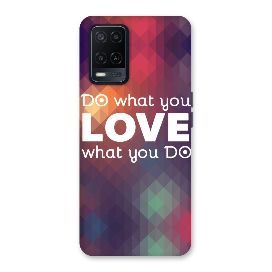 Do What You Love Back Case for Oppo A54