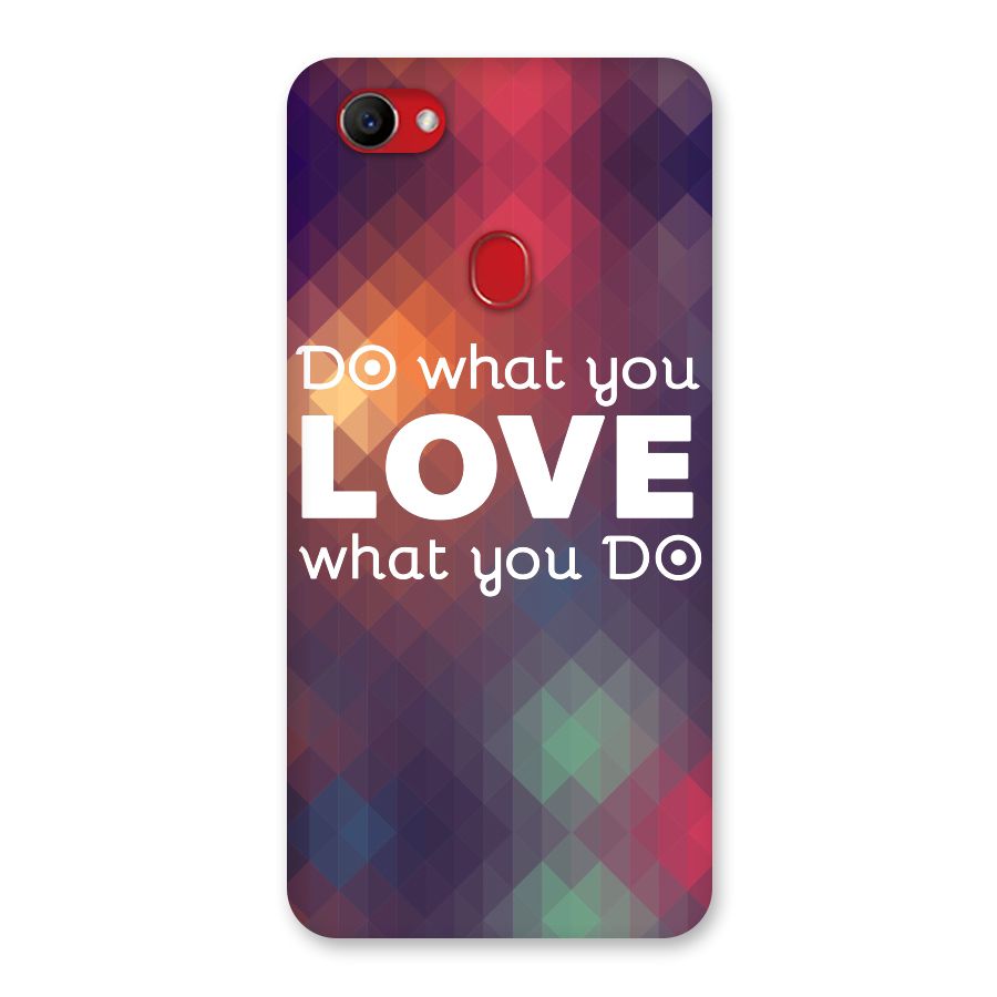 Do What You Love Back Case for Oppo F7