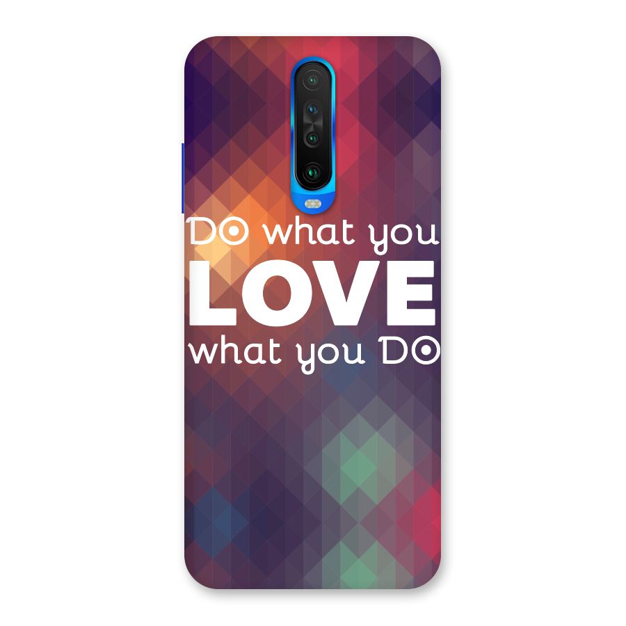 Do What You Love Back Case for Poco X2