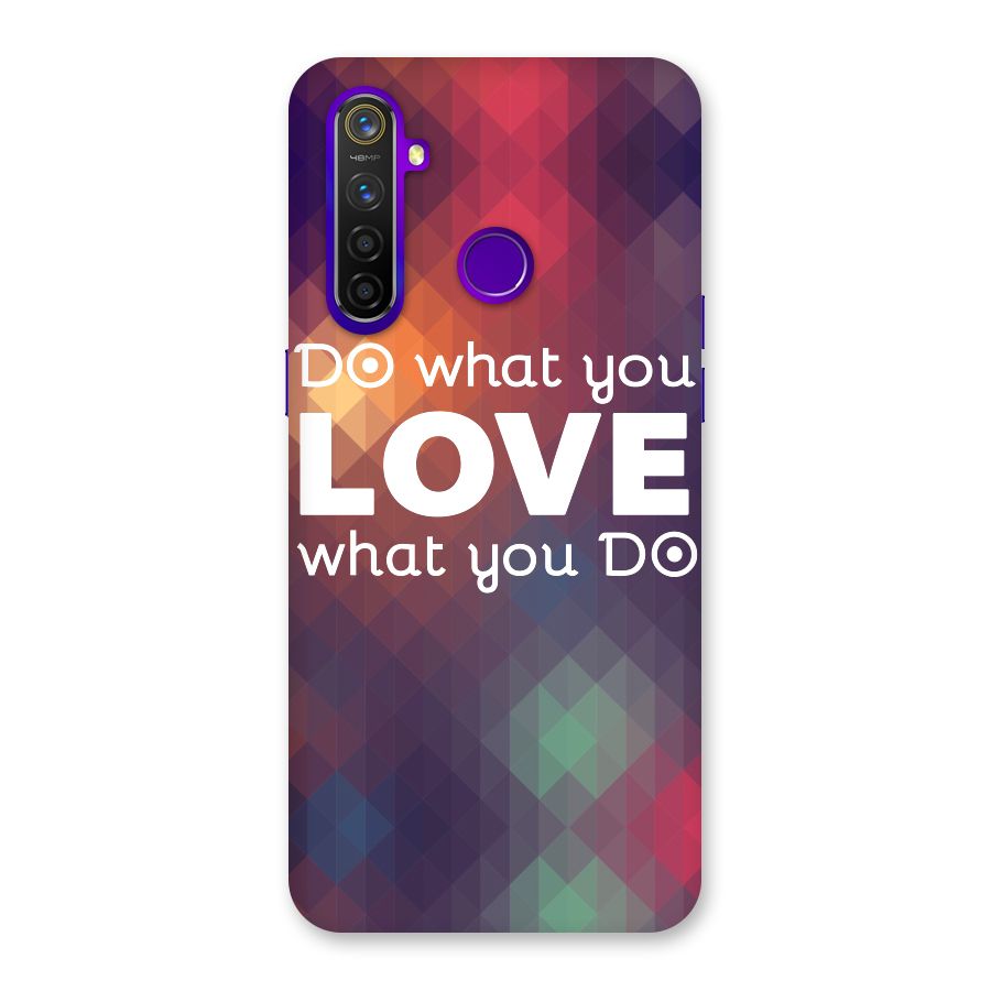 Do What You Love Back Case for Realme 5 Pro
