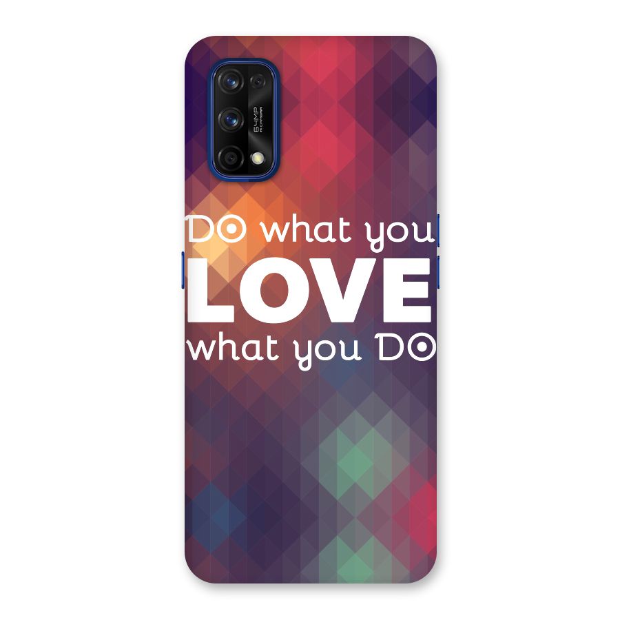 Do What You Love Back Case for Realme 7 Pro