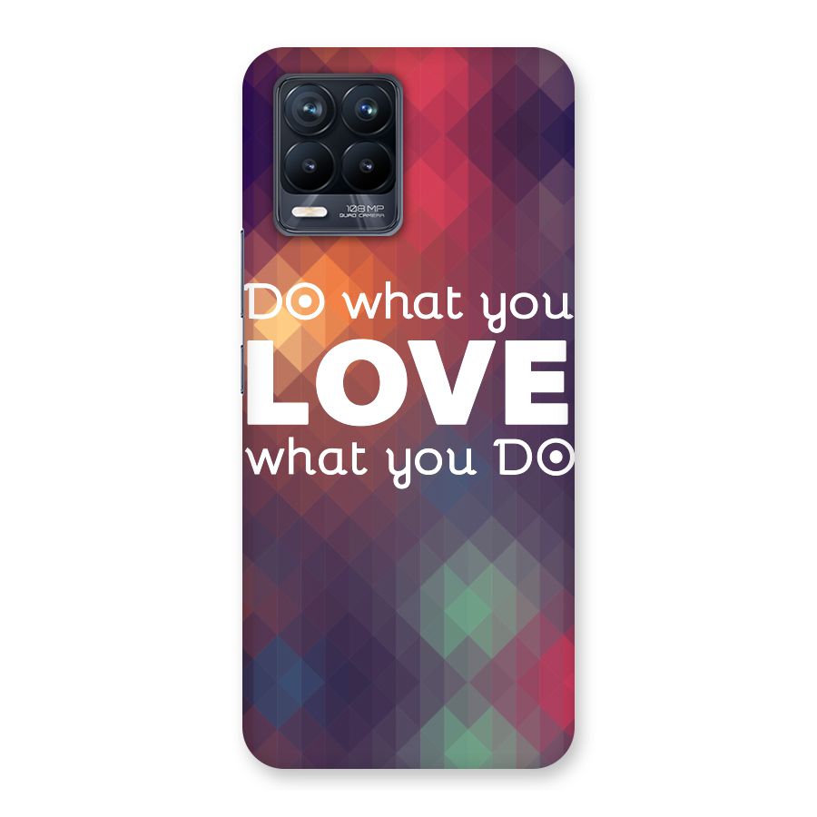 Do What You Love Back Case for Realme 8 Pro