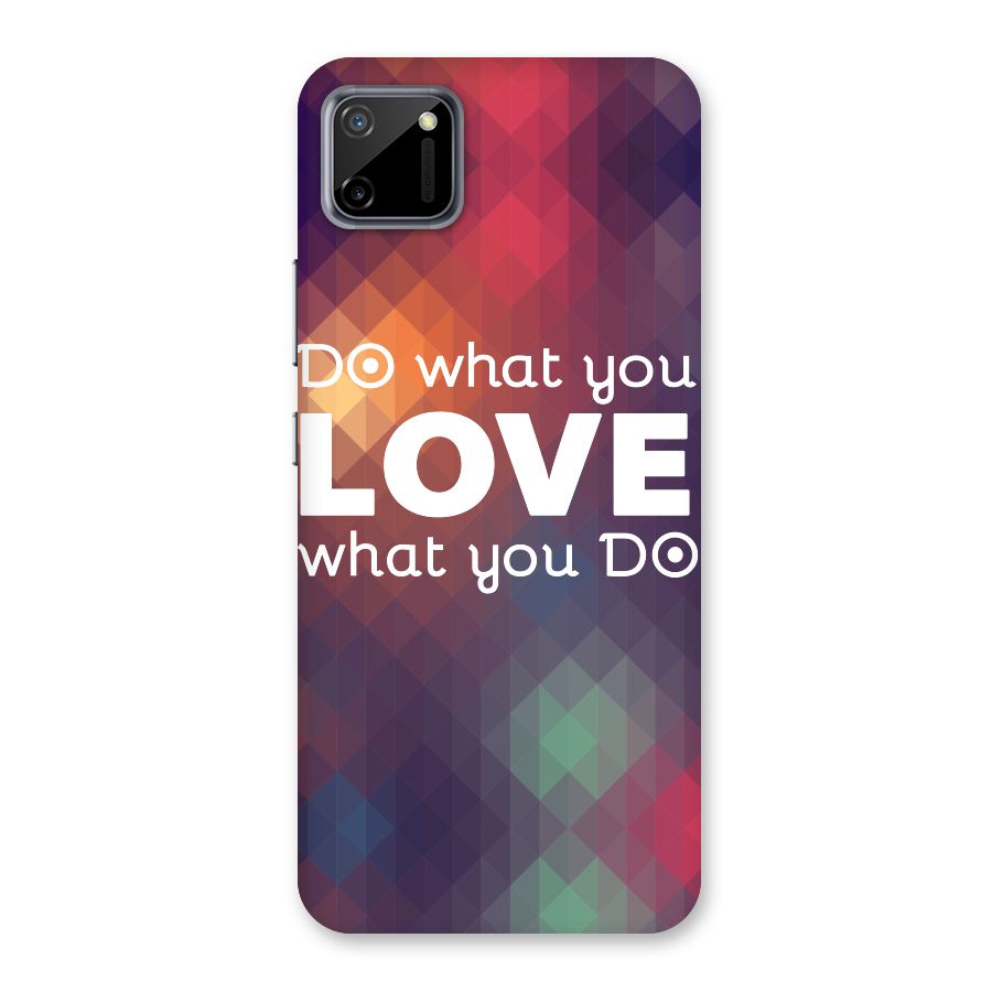 Do What You Love Back Case for Realme C11