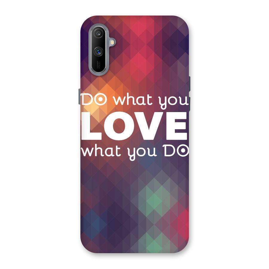Do What You Love Back Case for Realme C3