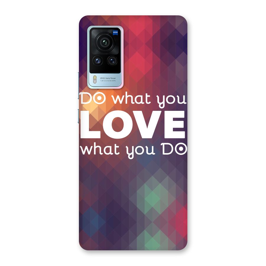 Do What You Love Back Case for Vivo X60 Pro