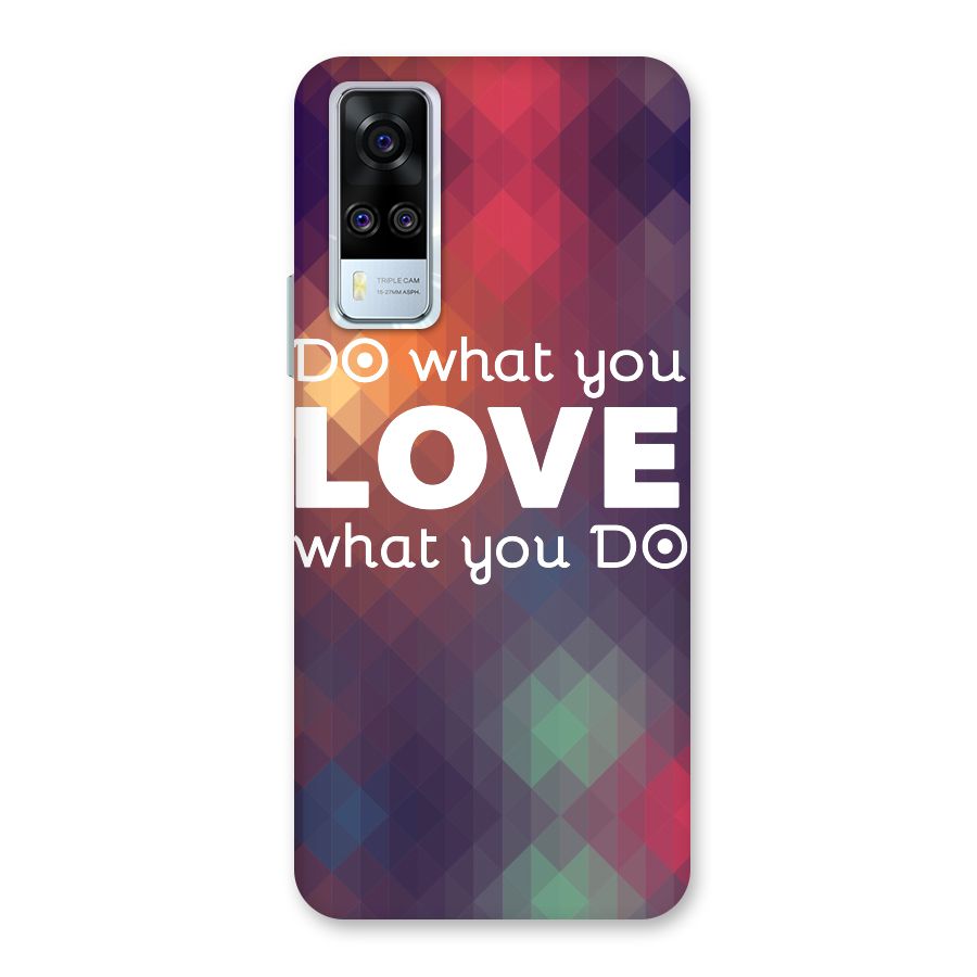 Do What You Love Back Case for Vivo Y31