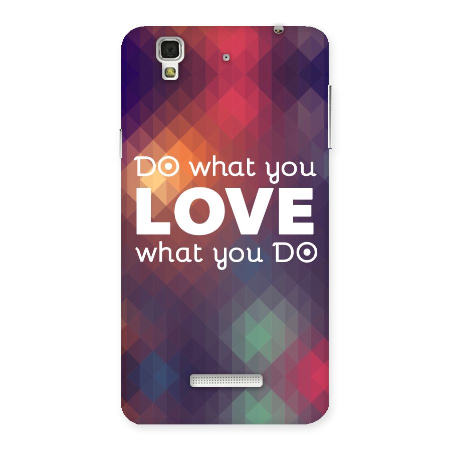 Do What You Love Back Case for YU Yureka Plus