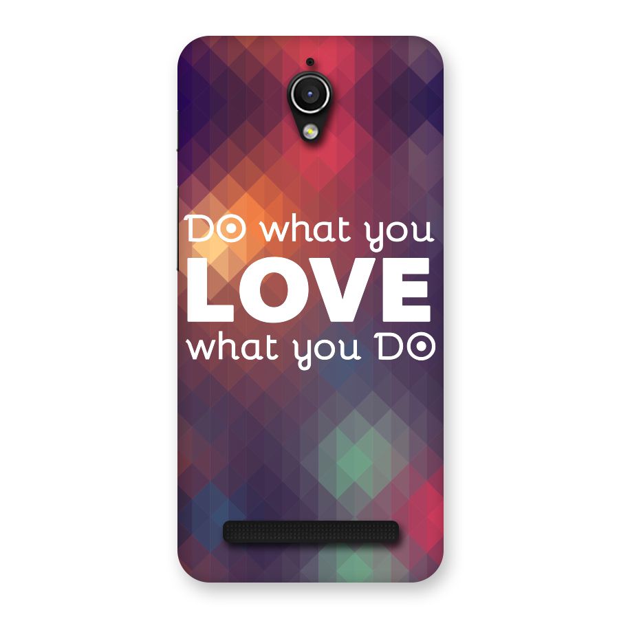 Do What You Love Back Case for Zenfone Go