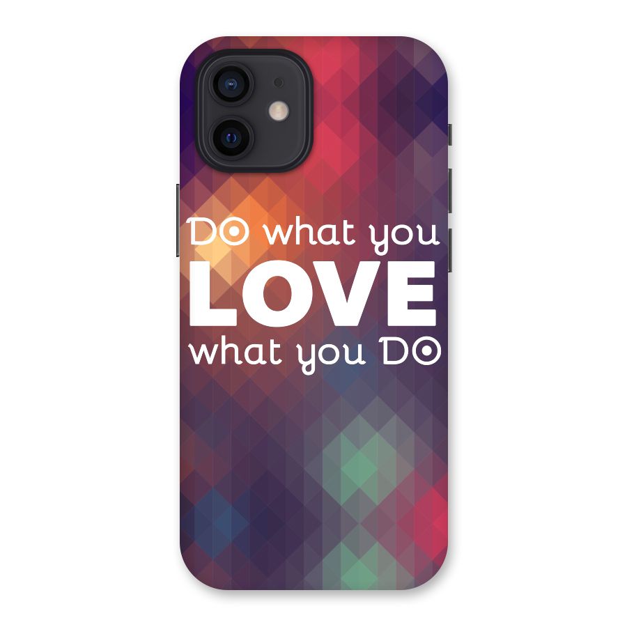 Do What You Love Back Case for iPhone 12