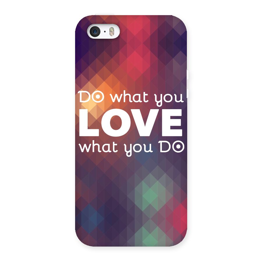 Do What You Love Back Case for iPhone SE