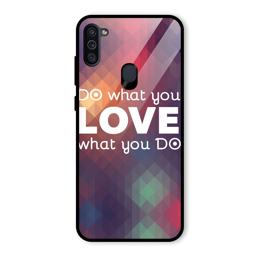 Do What You Love Glass Back Case for Galaxy M11