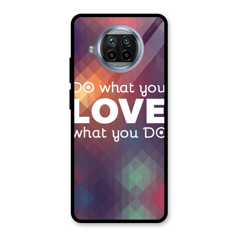 Do What You Love Glass Back Case for Mi 10i