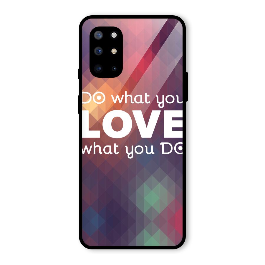 Do What You Love Glass Back Case for OnePlus 8T
