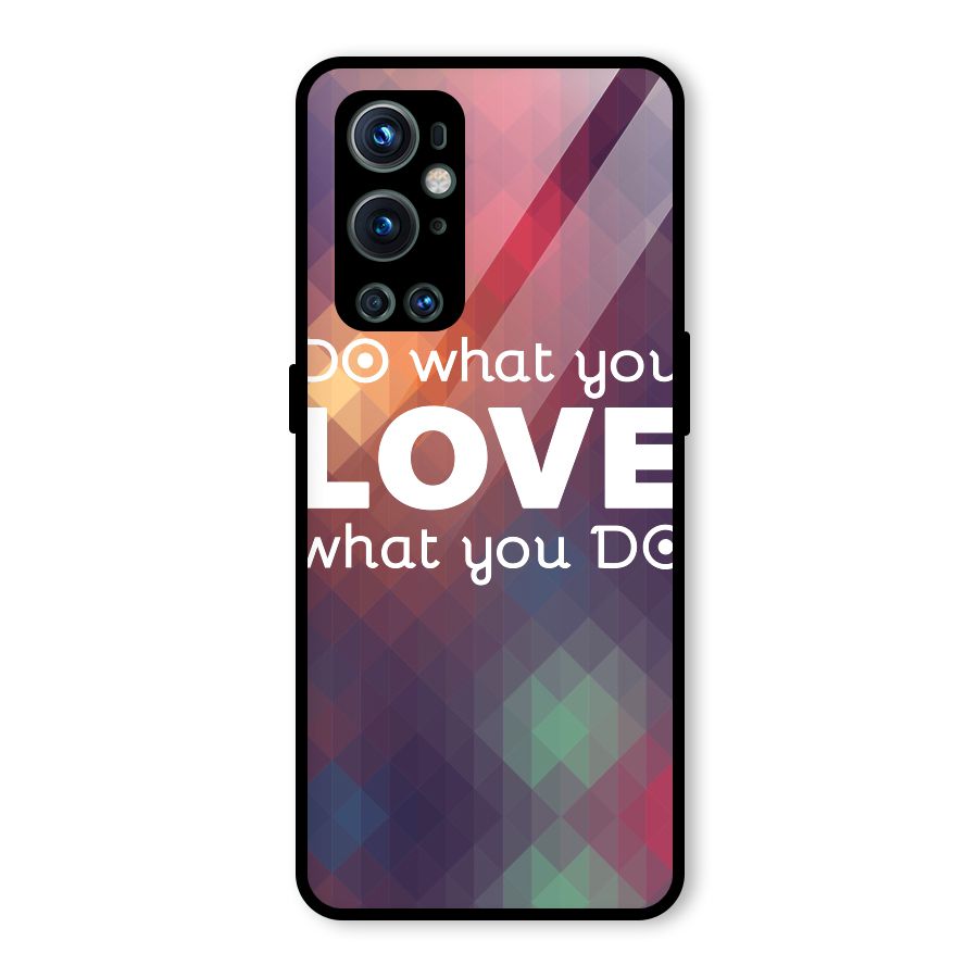 Do What You Love Glass Back Case for OnePlus 9 Pro