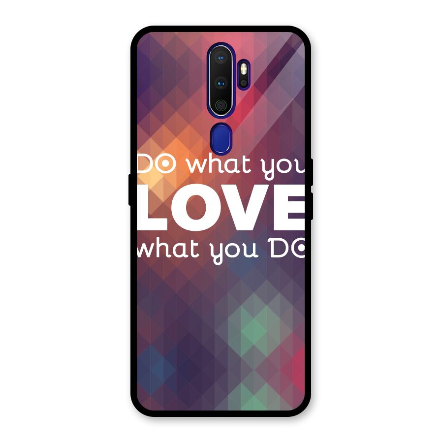 Do What You Love Glass Back Case for Oppo A9 (2020)