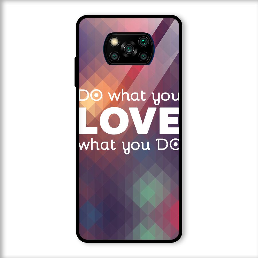 Do What You Love Glass Back Case for Poco X3