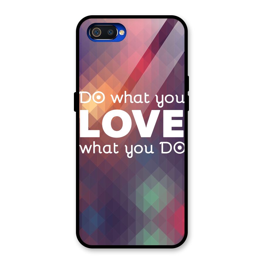 Do What You Love Glass Back Case for Realme C2