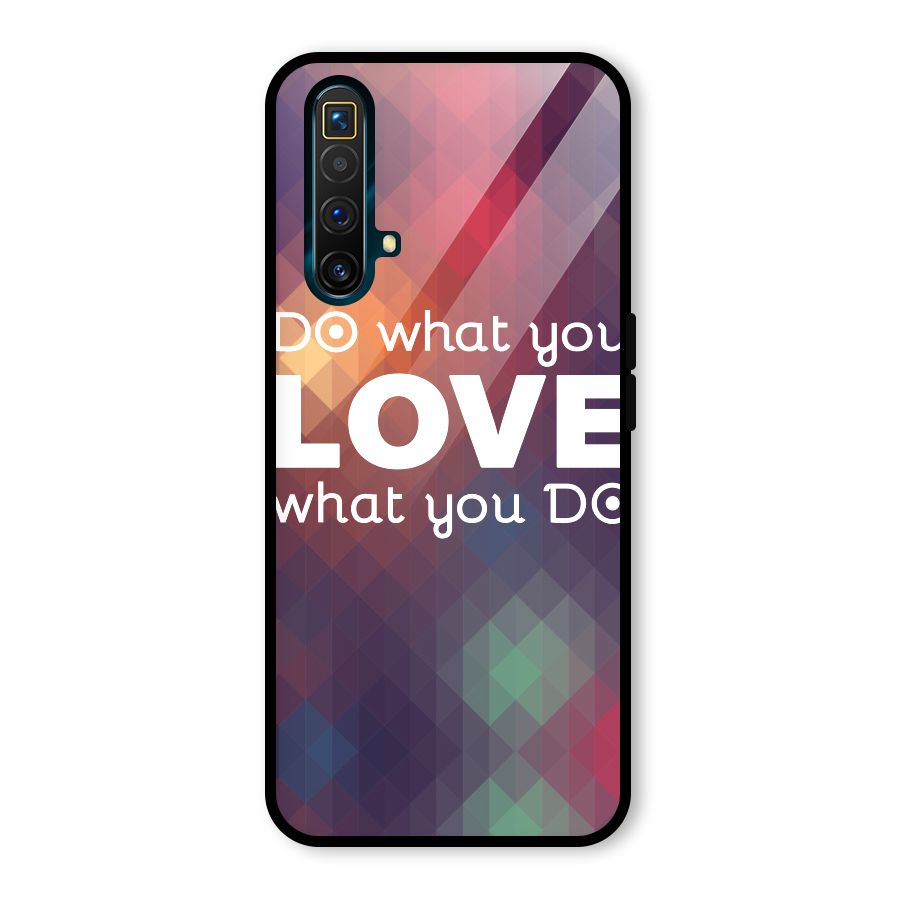 Do What You Love Glass Back Case for Realme X3 SuperZoom