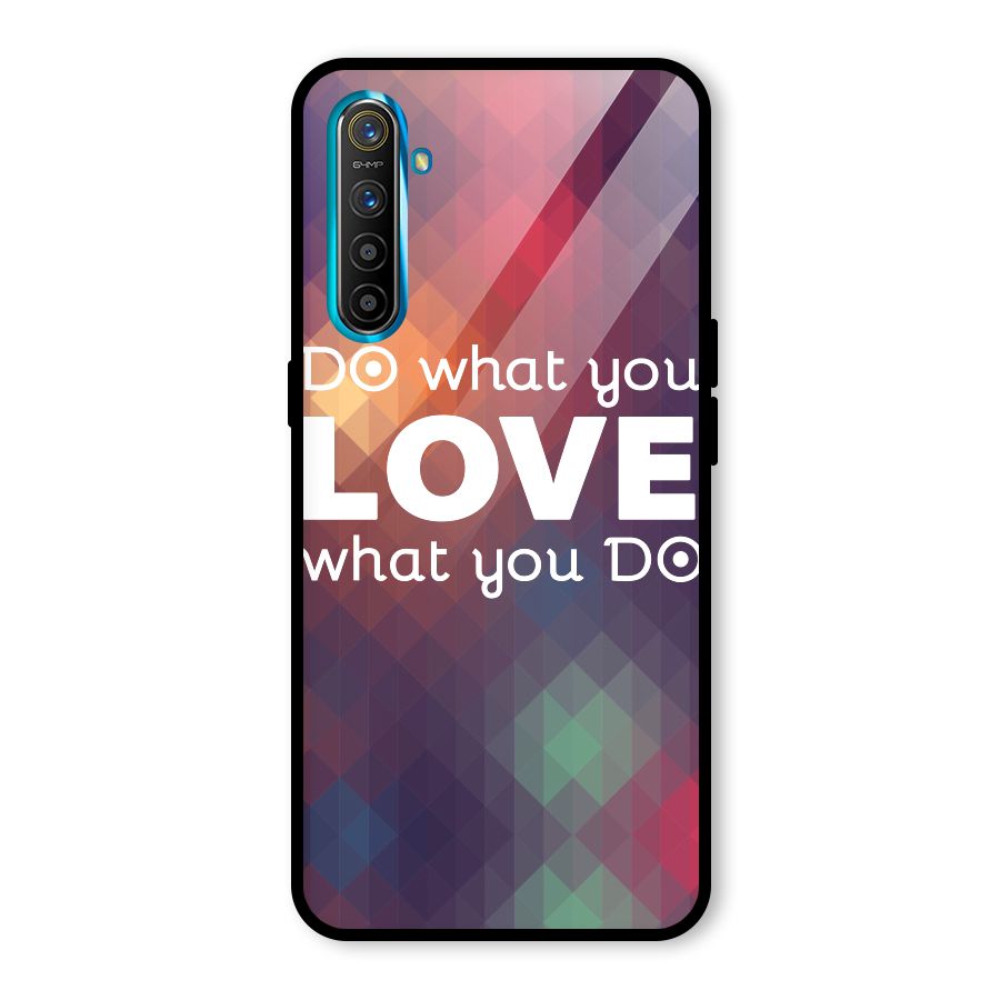 Do What You Love Glass Back Case for Realme XT