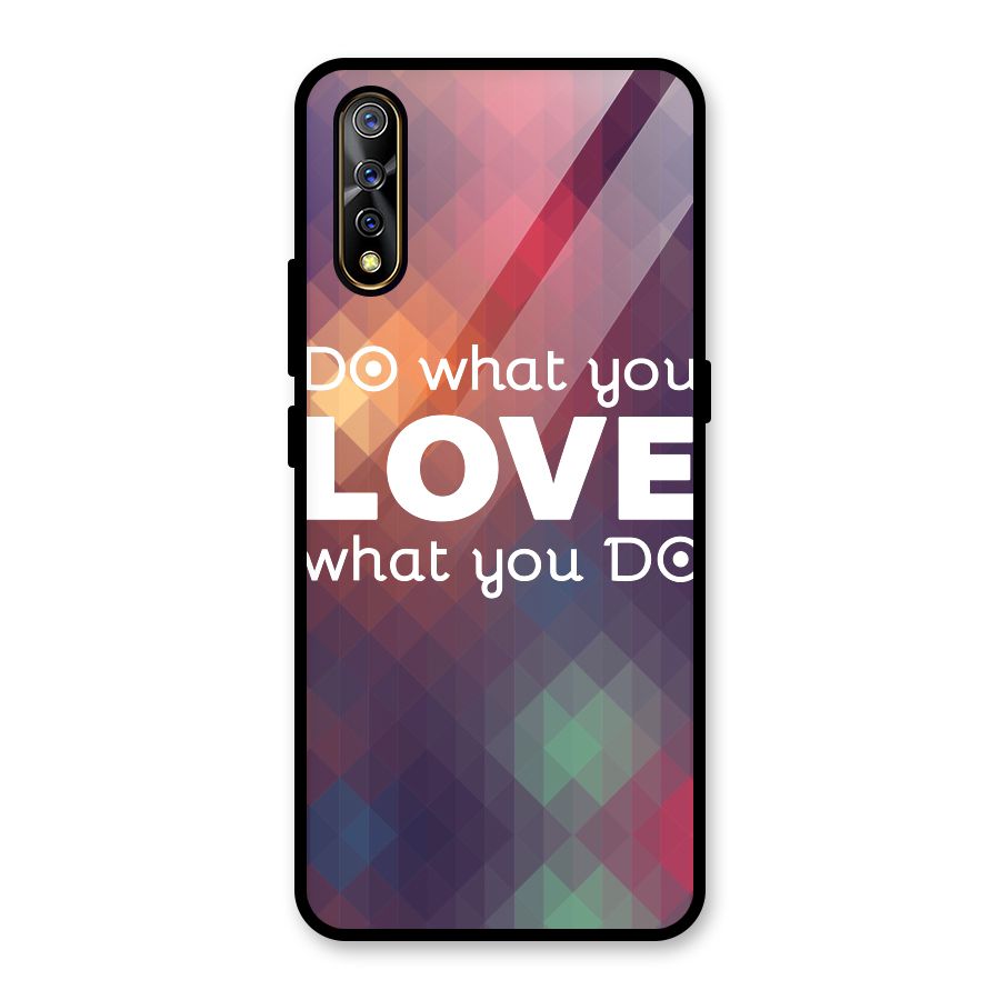 Do What You Love Glass Back Case for Vivo S1