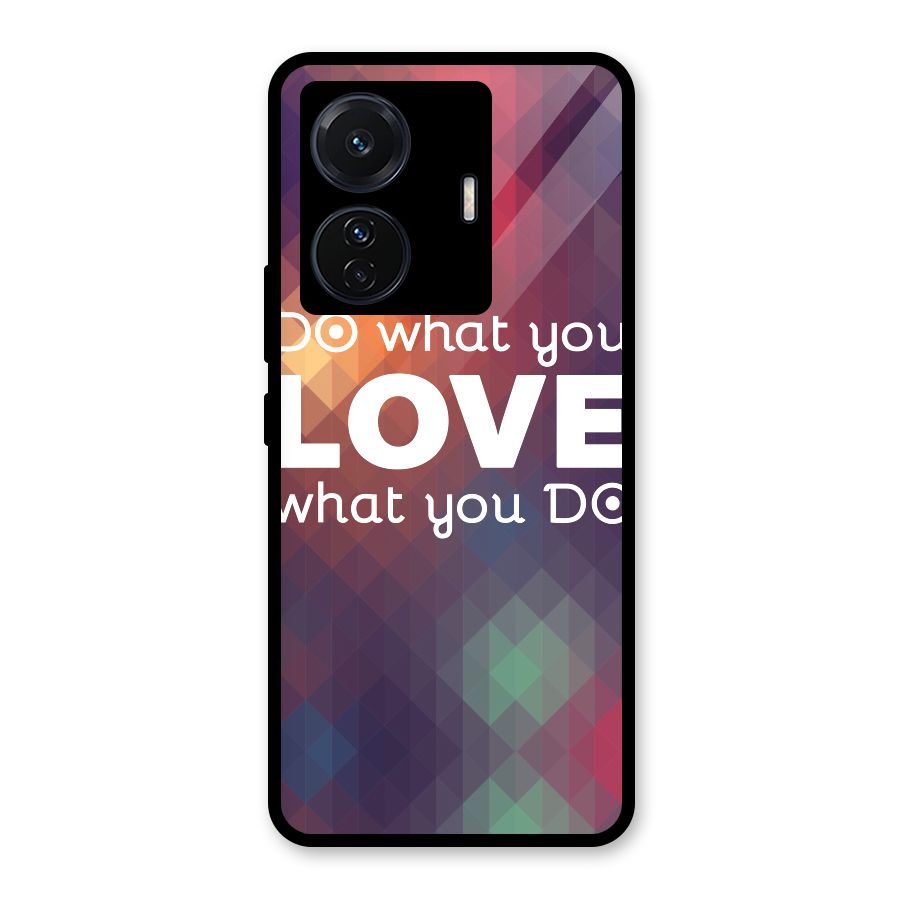Do What You Love Glass Back Case for Vivo T1 Pro