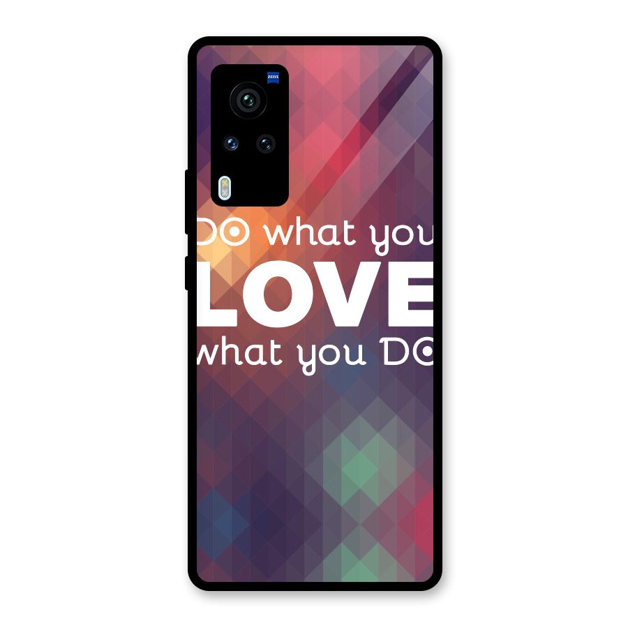 Do What You Love Glass Back Case for Vivo X60 Pro