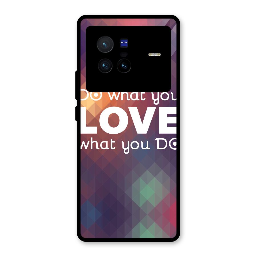 Do What You Love Glass Back Case for Vivo X80