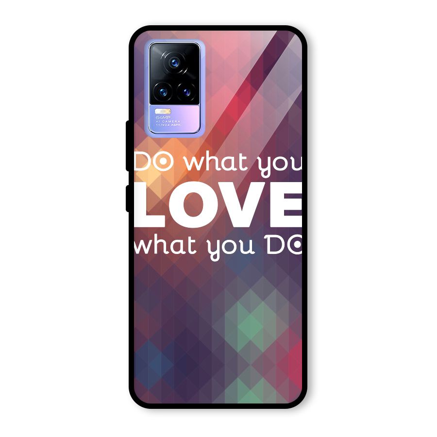 Do What You Love Glass Back Case for Vivo Y73