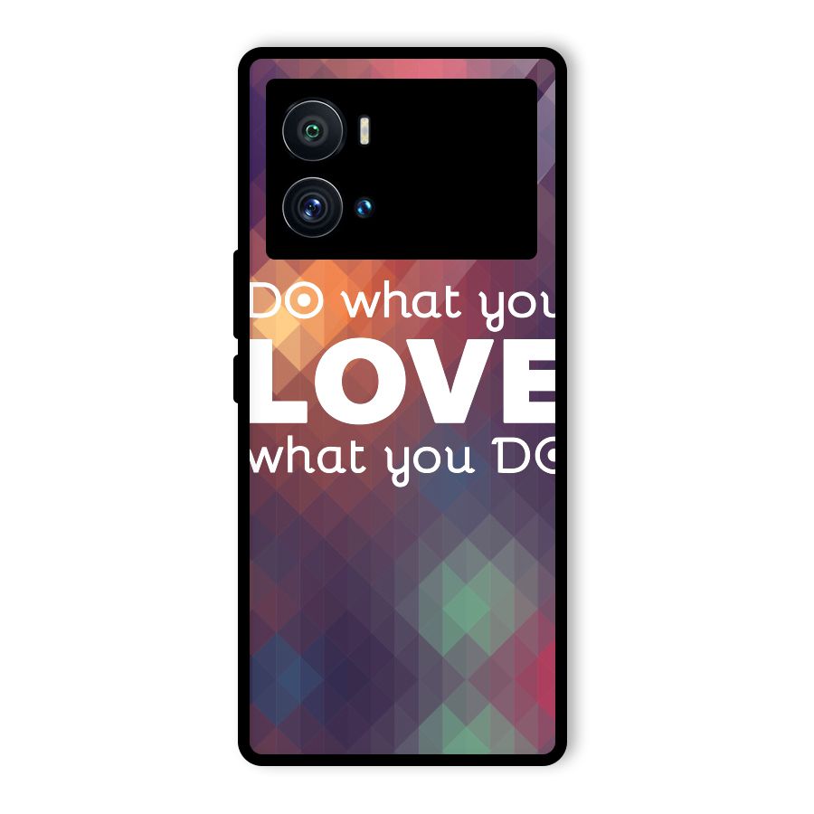 Do What You Love Glass Back Case for Vivo iQOO 9 Pro