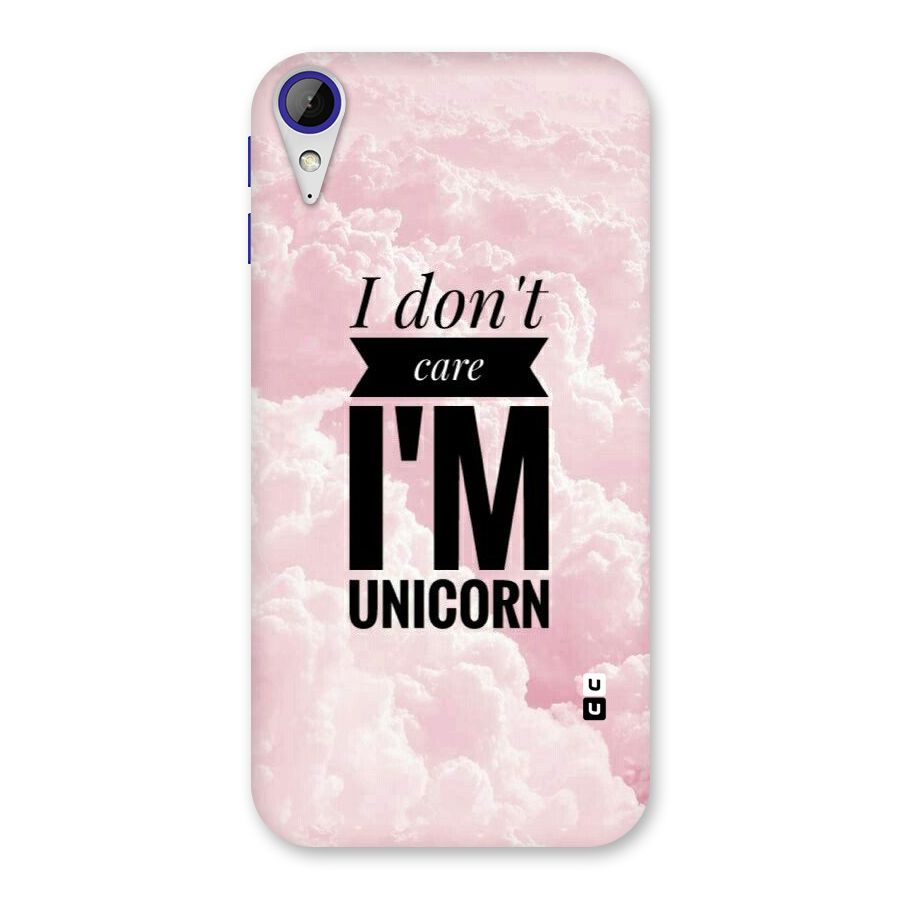 Dont Care Unicorn Back Case for Desire 830