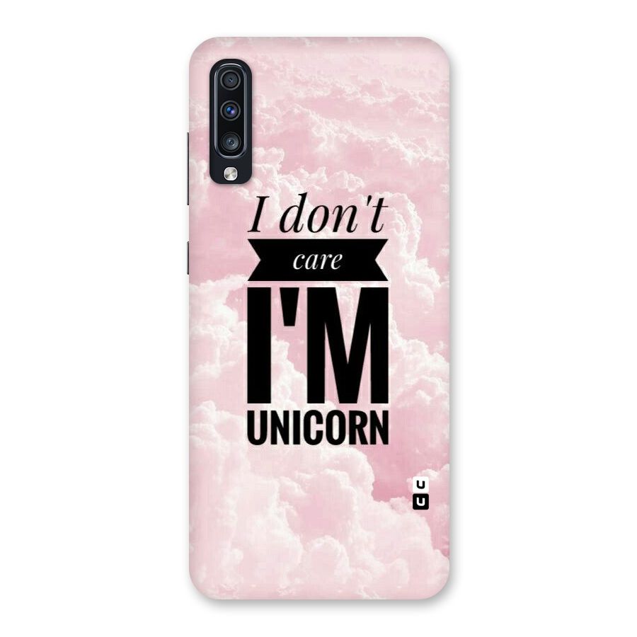 Dont Care Unicorn Back Case for Galaxy A70