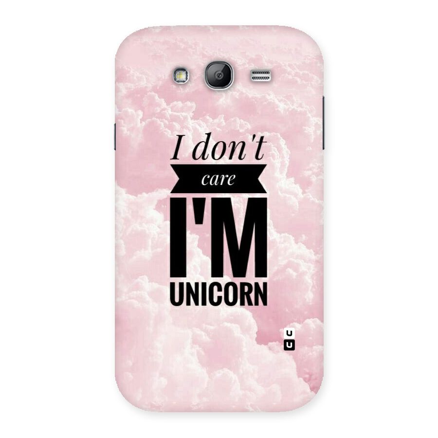 Dont Care Unicorn Back Case for Galaxy Grand