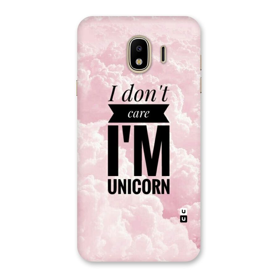 Dont Care Unicorn Back Case for Galaxy J4