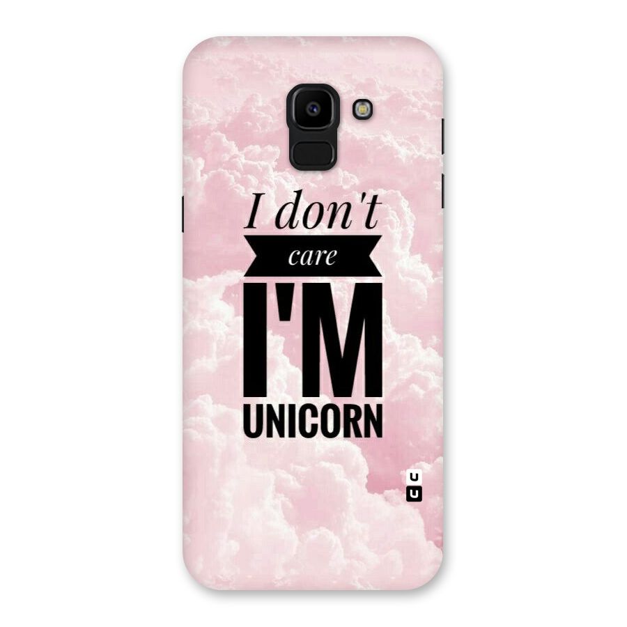 Dont Care Unicorn Back Case for Galaxy J6