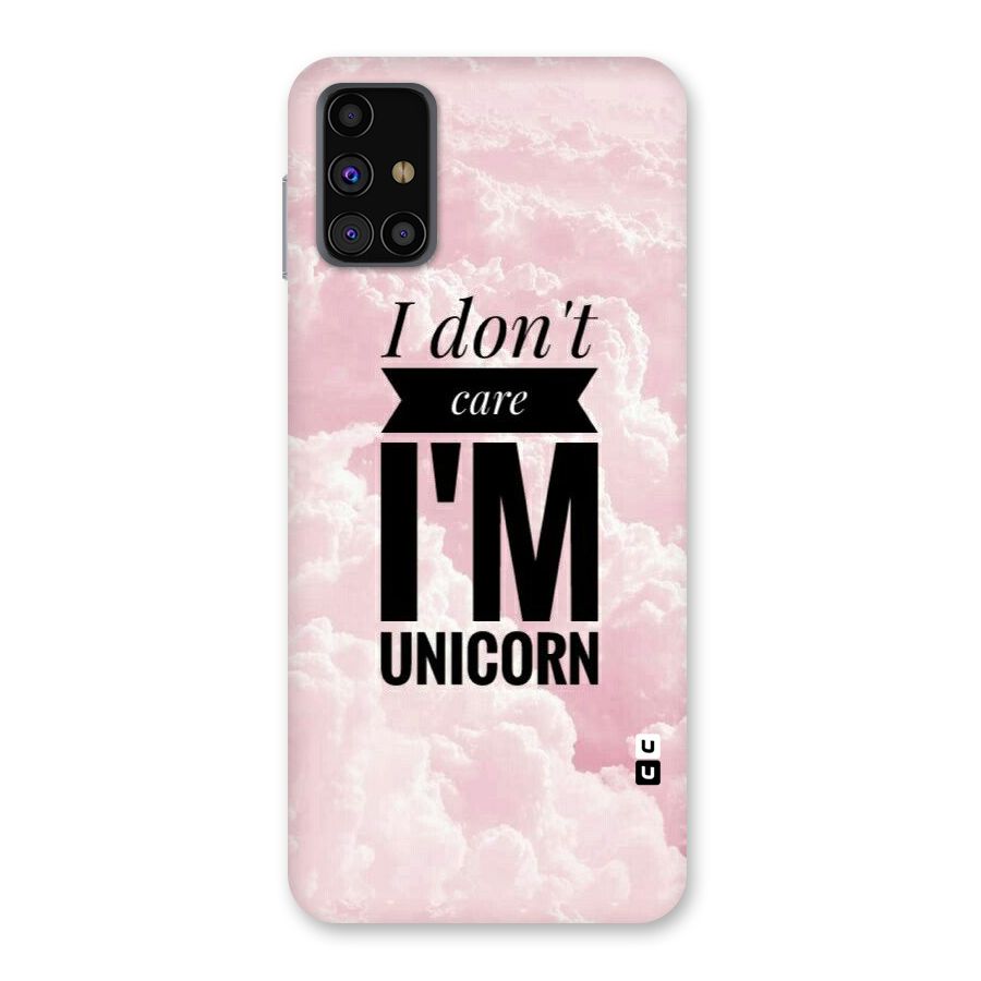 Dont Care Unicorn Back Case for Galaxy M31s