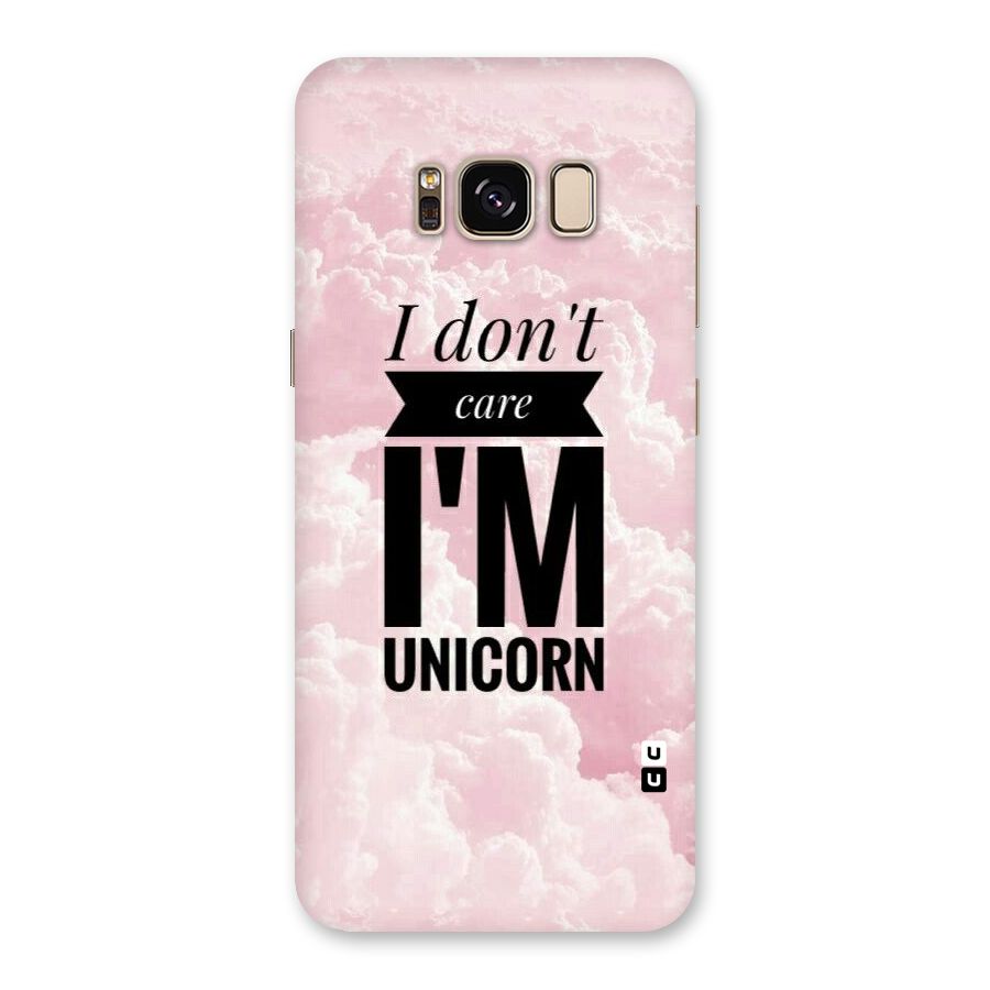 Dont Care Unicorn Back Case for Galaxy S8