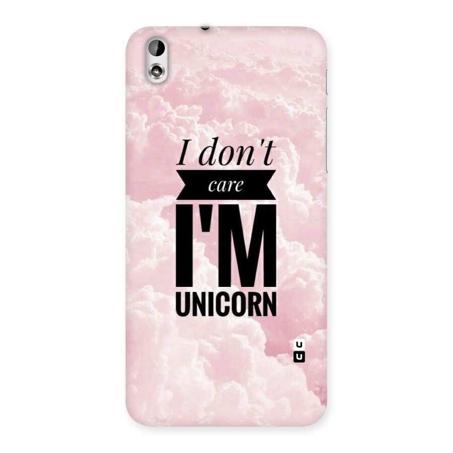 Dont Care Unicorn Back Case for HTC Desire 816