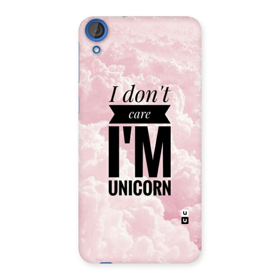 Dont Care Unicorn Back Case for HTC Desire 820