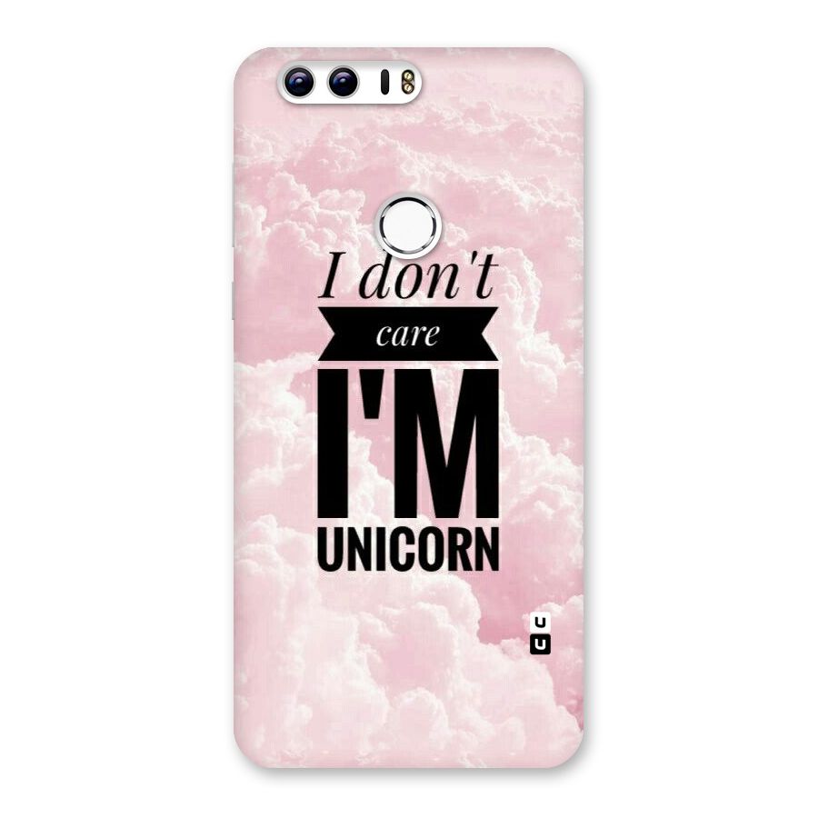 Dont Care Unicorn Back Case for Honor 8