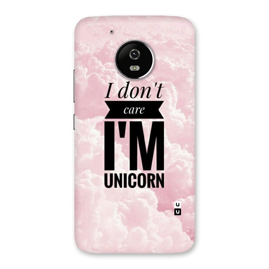 Dont Care Unicorn Back Case for Moto G5