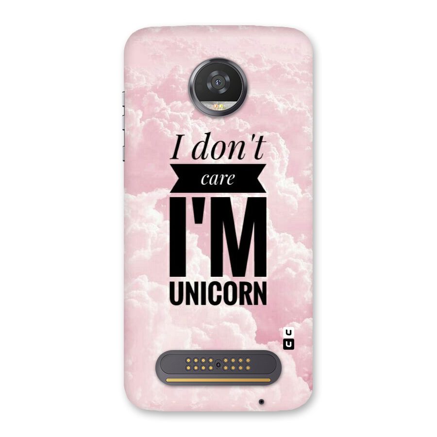 Dont Care Unicorn Back Case for Moto Z2 Play