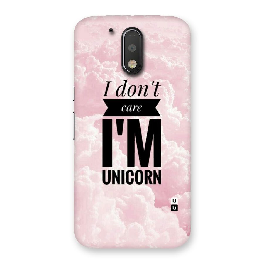 Dont Care Unicorn Back Case for Motorola Moto G4
